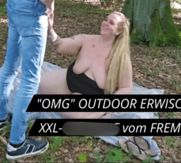 "OMG" OUTDOOR ERWISCHT... XXL-CREAMPIE vom FREMDEN