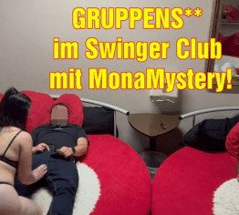 GRUPPENSEX im Swinger Club mit MonaMystery!