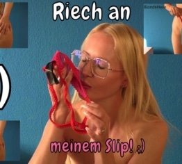 Schnüffel an meinem Slip!