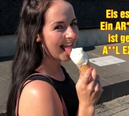 Eis essen?! Ein ARSCHFICK ist geiler! ANAL EXTREM!